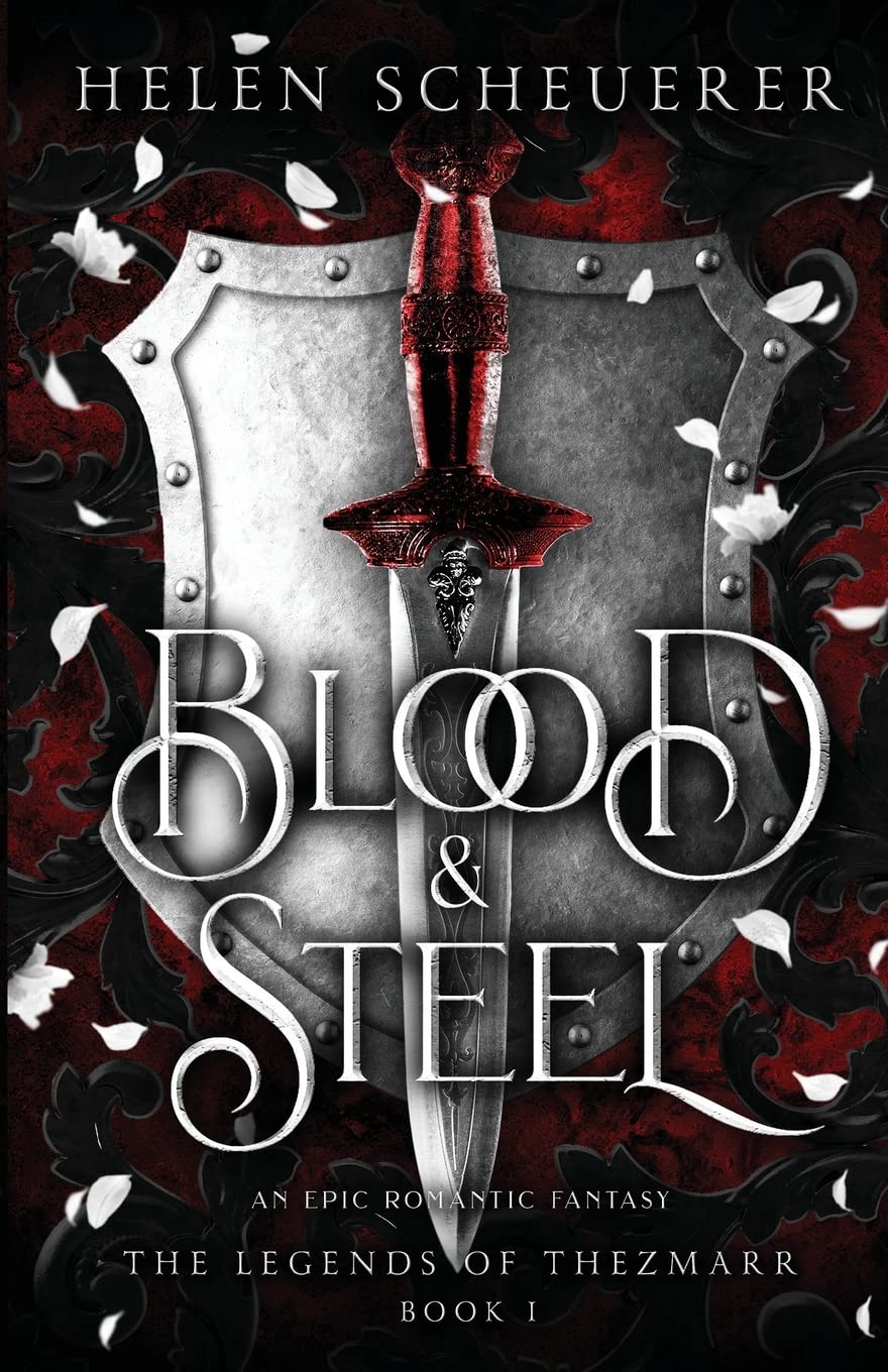 Blood & Steel (LoT #1) PB by Helen Scheuerer