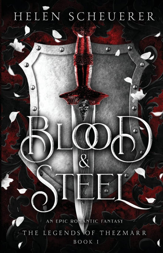 Blood & Steel (LoT #1) PB by Helen Scheuerer