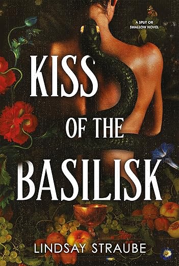 Kiss of the Basilisk Trade Paperback (#1 Split or swallow)  by Lindsay Straube