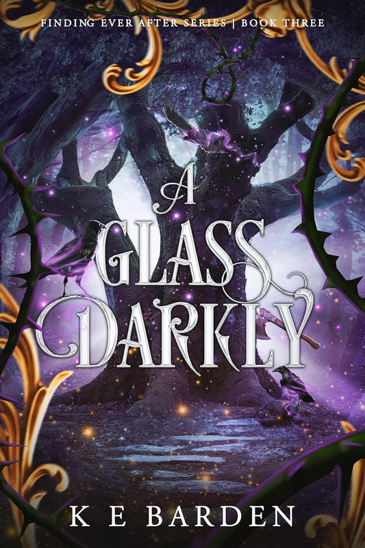 These Grim Fates (#2 Finding Ever After) SIGNED by KE Barden