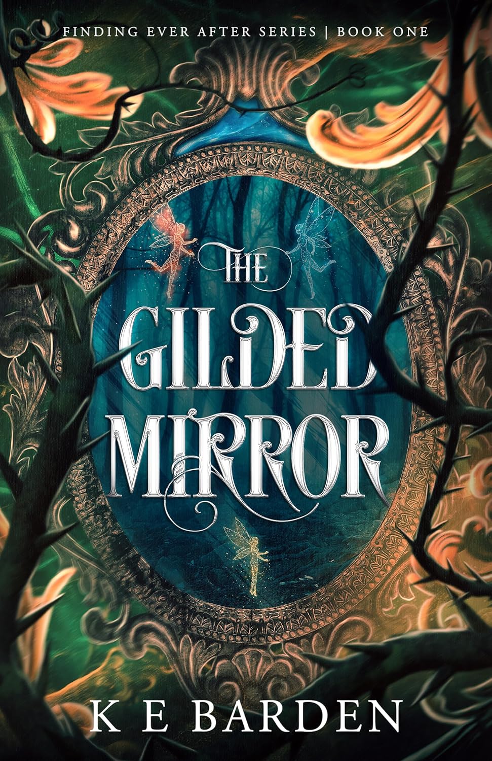 The Gilded Mirror PB (#1 Finding Ever After) SIGNED by KE Barden