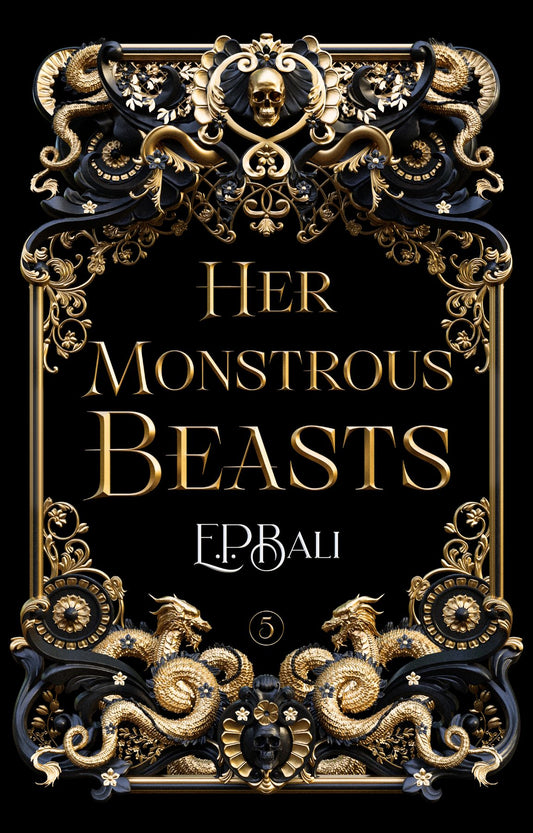 Her Monstrous Beasts EXCLUSIVE EDITION (#5 HVB)