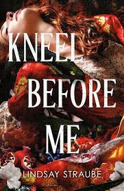Kneel Before Me - Lindsay Straube