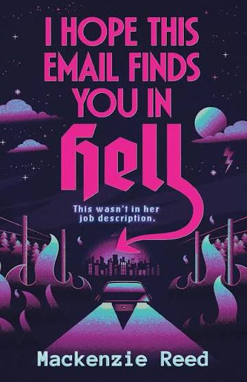 I Hope This Email Finds You In Hell - Makenzie Reed PB